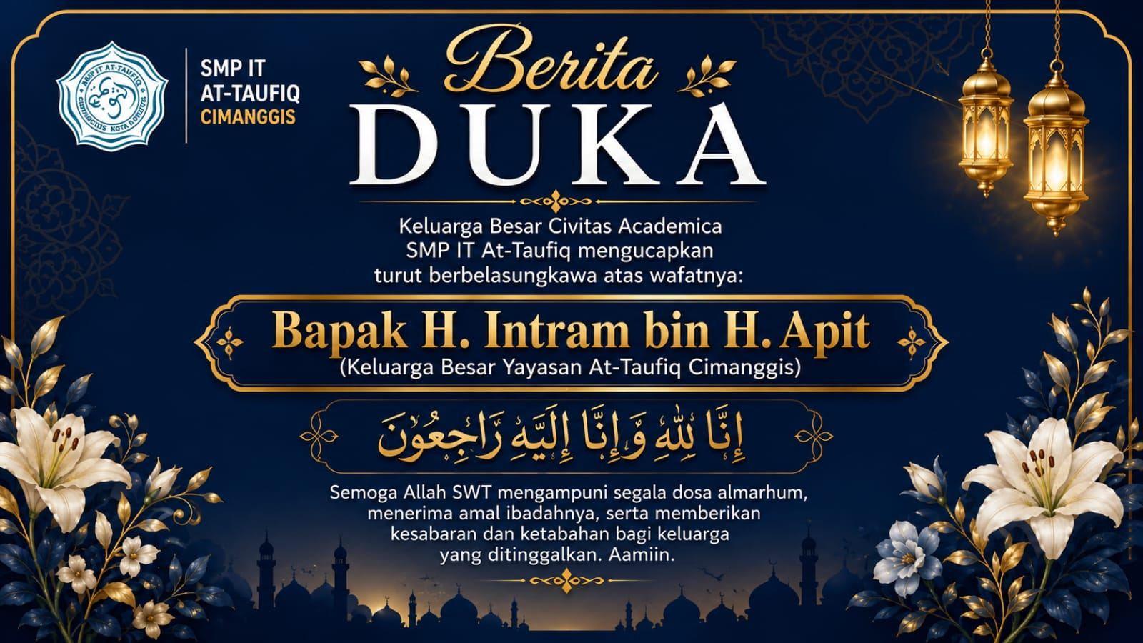 SMP IT At-Taufiq Sampaikan Duka Cita atas Wafatnya H. Intram bin H. Apit